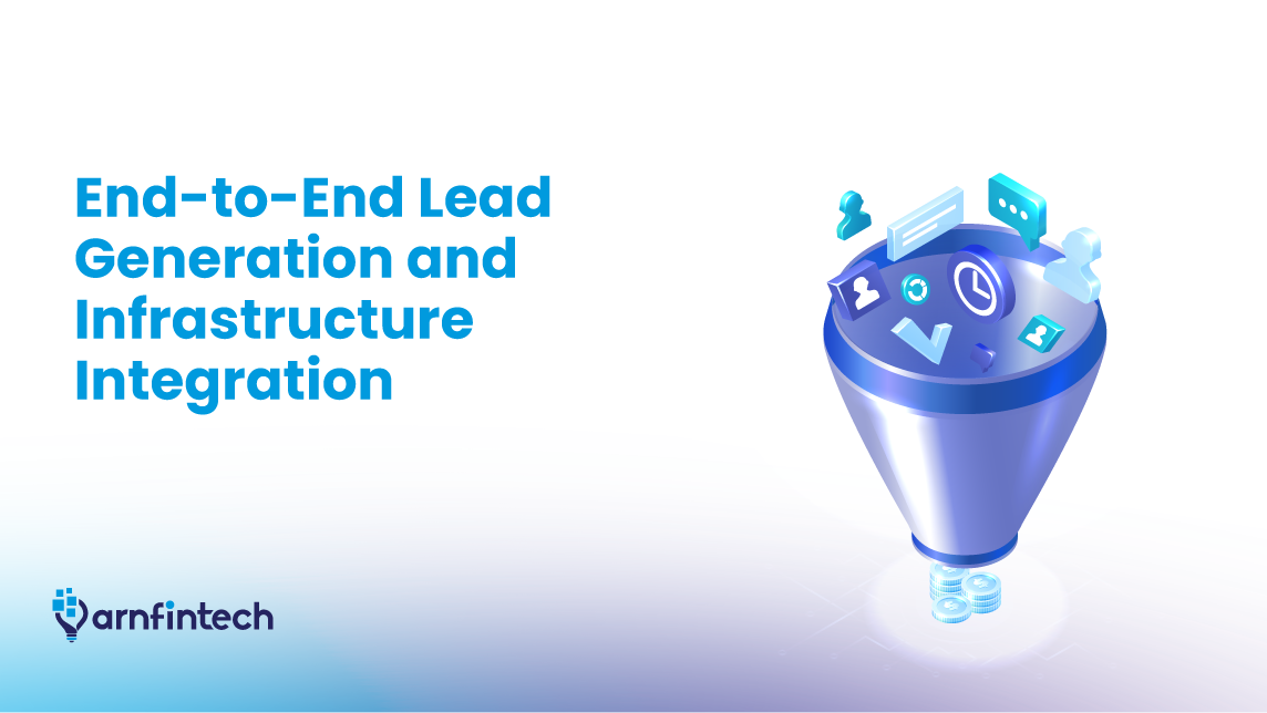 The Secret to Conversion in Fintech B2B Sales: End-to-End Lead Generation and the Right Infrastructure