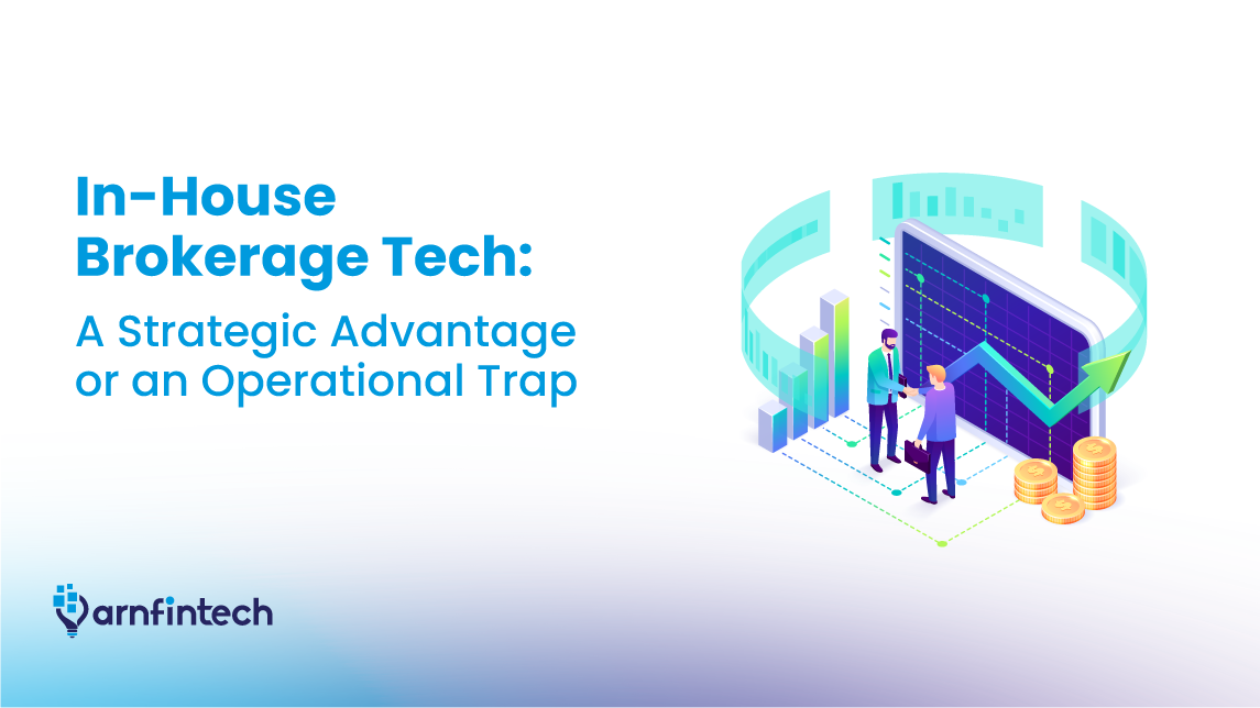 In-House Brokerage Tech: A Strategic Advantage or an Operational Trap?